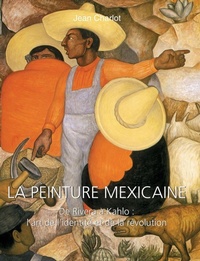 Enlarge image Cover: LA PEINTURE MEXICAINE - Parkstone Press USA, Limited