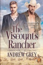 Cover: The Viscount's Rancher - Dreamspinner Press