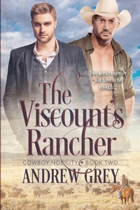 Enlarge image Cover: The Viscount's Rancher - Dreamspinner Press