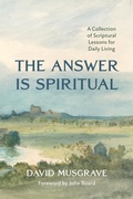 Cover: The Answer Is Spiritual - Wipf and Stock Publishers