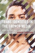 Cover: Trans Identities in the French Media - Lexington Books