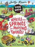 Cover: Wheels and Springs and Moving Things! - Kane/Miller Book Publishers