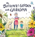 Cover: My Butterfly Garden with Grandma - Orange Hat Publishing