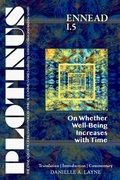 Cover: PLOTINUS Ennead I.5: on Whether Well-Being Increases with Time - Parmenides Publishing