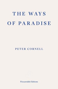 Abbildung von: The Ways of Paradise - Fitzcarraldo Editions