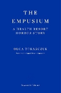 Abbildung von: The Empusium - Fitzcarraldo Editions
