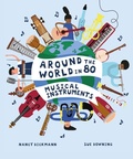 Cover: Around the World in 80 Musical Instruments - Welbeck Children's Books