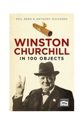 Cover: Winston Churchill in 100 Objects - Greenhill Books