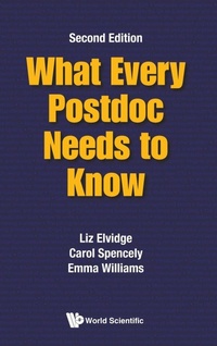 Enlarge image Cover: What Every Postdoc Needs To Know - World Scientific Europe Ltd
