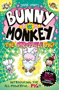 Abbildung von: Bunny vs Monkey: The Impossible Pig (a Phoenix Comic Book, from the million-selling Jamie Smart, Illustrator of the Year) - DFB Phoenix