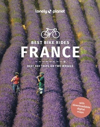 Abbildung von: Travel Guide Best Bike Rides France - Lonely Planet Global Limited