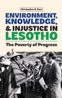 Cover: Environment, Knowledge, and Injustice in Lesotho - James Currey