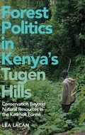 Cover: Forest Politics in Kenya's Tugen Hills - James Currey