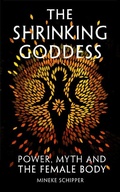 Cover: The Shrinking Goddess - The Westbourne Press