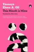 Cover: This Mouth is Mine - Charco Press