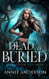 Enlarge image Cover: Dead and Buried - Annie Anderson