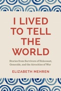 Cover: I Lived to Tell the World - Oregon State University