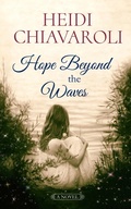 Cover: Hope Beyond the Waves - Heidi Chiavaroli