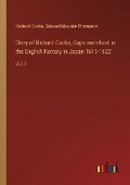 Cover: Diary of Richard Cocks, Cape-merchant in the English Factory in Japan 1615-1622 - Outlook Verlag