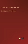 Cover: Electricity as a Motive Power - Outlook Verlag
