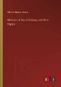 Enlarge image Cover: Methods of Social Reform, and Other Papers - Outlook Verlag