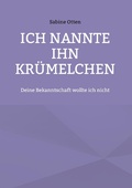 Cover: Ich nannte ihn Kr&uuml;melchen - TWENTYSIX LOVE