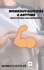 Cover: Workout-Quickies 4 Anytime - Books on Demand