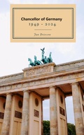 Cover: Chancellors of Germany 1949 - 2024 - epubli