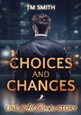 Cover: Choices and Changes - dead soft verlag