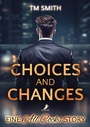 Cover: Choices and Changes - Dead Soft Verlag