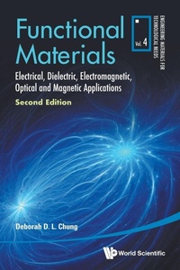 Enlarge image Cover: Functional Materials: Electrical, Dielectric, Electromagnetic, Optical And Magnetic Applications - World Scientific Publishing Co Pte Ltd