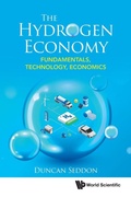 Cover: Hydrogen Economy, The: Fundamentals, Technology, Economics - World Scientific Publishing Co Pte Ltd
