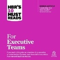 Cover: Hbr's 10 Must Reads for Executive Teams - Ascent Audio