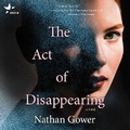 Cover: The Act of Disappearing - Mira Books