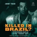 Cover: Killed in Brazil? - Tantor Audio