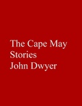 Cover: The Cape May Stories - John Dwyer