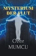 Cover: Mysterium der Flut - Ozer Mumcu