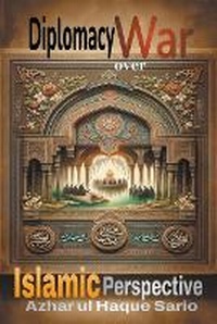 Abbildung von: Diplomacy over War - Azhar ul Haque Sario