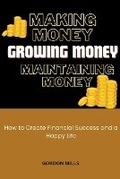 Cover: Making Money, Growing Money and Maintaining Money - PRECIOUS MILLS