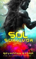 Cover: Sol Survivor (The Qaldreth Warriors, #1) - Sevannah Storm