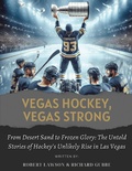 Cover: Vegas Hockey, Vegas Strong - BOOKBABY