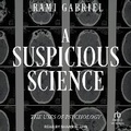 Cover: A Suspicious Science - Tantor Audio