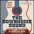 Cover: The Downhome Sound - Tantor Audio