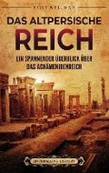 Cover: Das Altpersische Reich - Billy Wellman