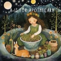 Abbildung von: A is for Apothecary - Caledonia Forest