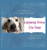 Enlarge image Cover: Lessons From the Coop - Wonderbeagmurph Press