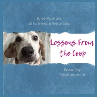 Enlarge image Cover: Lessons from the Coop - Wonderbeagmurph Press