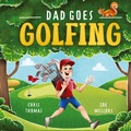Cover: Dad Goes Golfing - Ctom Publishing
