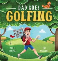 Enlarge image Cover: Dad Goes Golfing - Ctom Publishing