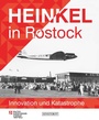 Cover: Heinkel in Rostock - Hinstorff